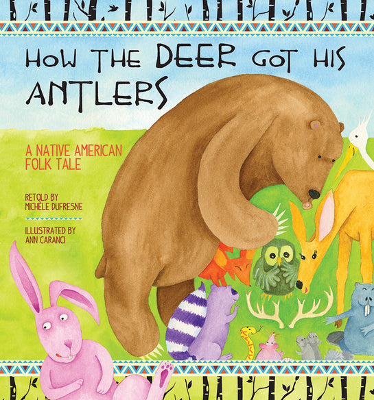 How the Deer Got His Antlers: A Native American Folk Tale