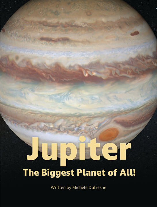 Jupiter: The Biggest Planet of All!