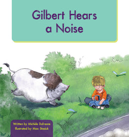 Gilbert Hears a Noise