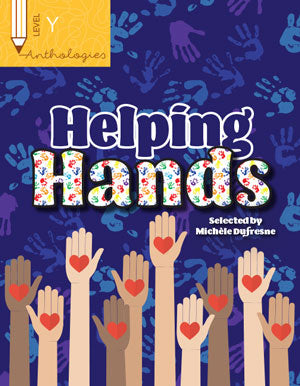 Anthologies Y: Helping Hands