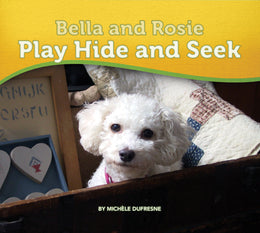 Bella and Rosie Play Hide and Seek