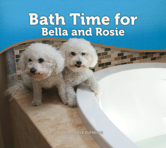 Bath Time for Bella and Rosie