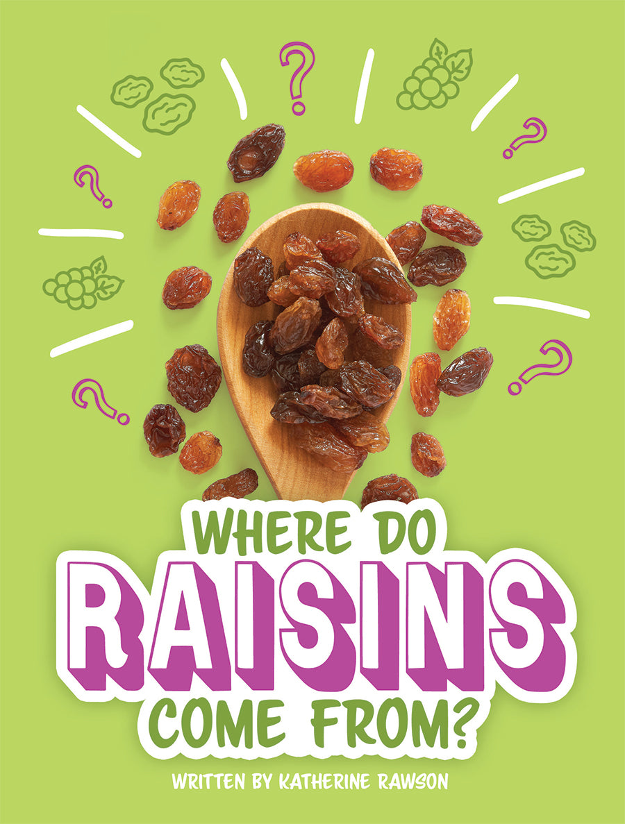 Where Do Raisins Come From? Pioneer Valley Books