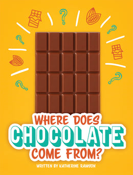 Where Does Chocolate Come From?
