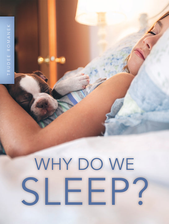 Why Do We Sleep?
