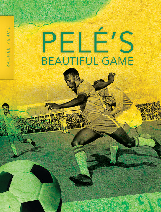 Pelé’s Beautiful Game