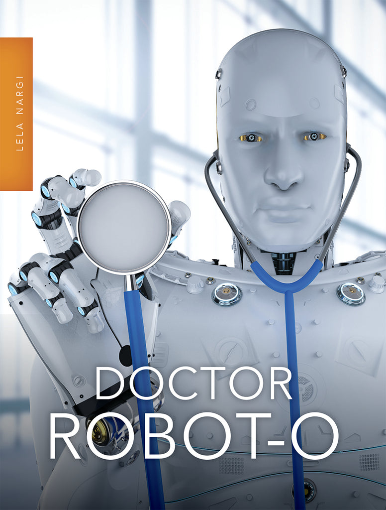 Doctor Robot-o – Pioneer Valley Books
