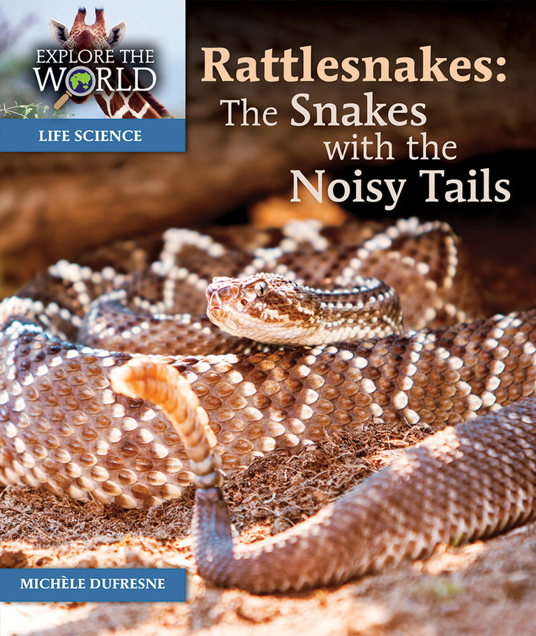 Book Rattle Snakes Rattlesnakes: The Snakes with the Noisy Tails – Pioneer Valley Books