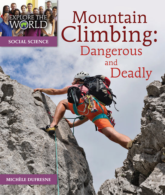 Mountain Climbing: Dangerous and Deadly