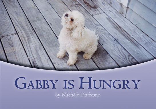Gabby Is Hungry