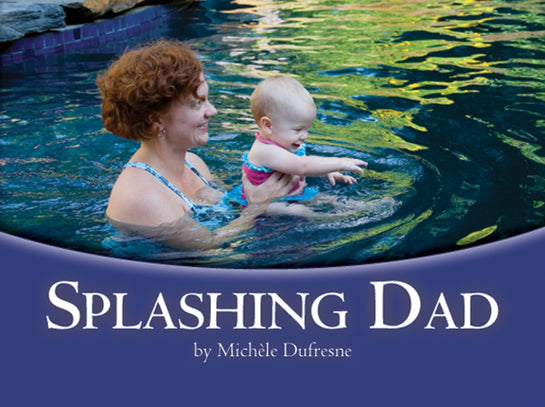 Splashing Dad