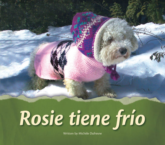 Rosie tiene frio