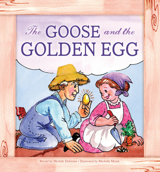 The Goose and the Golden Egg