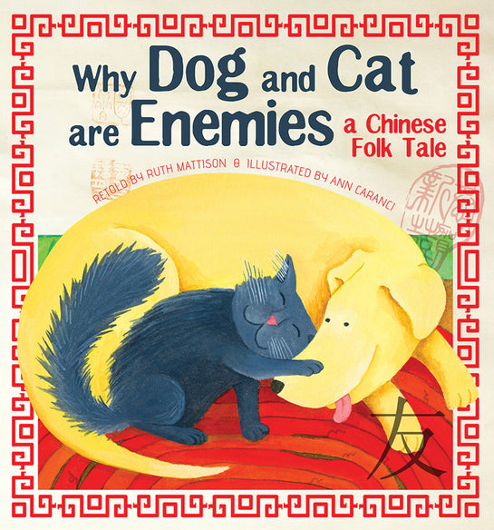 Why Dog and Cat are Enemies: a Chinese Folk Tale
