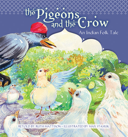 The Pigeons and the Crow: An Indian Folk Tale